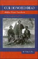 Our Honored Dead: Allegheny County, Pennsylvania in the American Civil War 0979377218 Book Cover