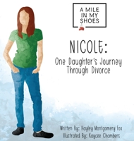 Nicole: One Daughter's Journey Through Divorce 1662902425 Book Cover
