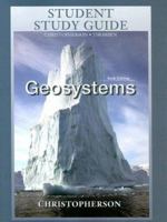 Geosystems: Student Study Guide 0131330926 Book Cover