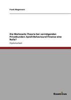 Die Markowitz Theorie bei vermögenden Privatkunden: Spielt Behavioural Finance eine Rolle? 3656993130 Book Cover