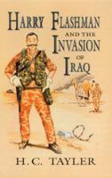 Harry Flashman and the Invasion of Iraq 0722340400 Book Cover