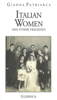 Italian Women and Other Tragedies: 62 (Essential Poets series) 155071001X Book Cover