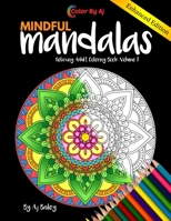 Mindful Mandalas Relaxing Adult Coloring Book Volume 1: 30 Stress Relieving Designs Coloring Book For Adults B08B33388D Book Cover