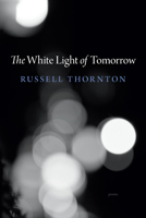 The White Light of Tomorrow 1990776531 Book Cover