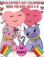 Valentine's Day Coloring Book For Kids Ages 4-8: Valentine Valentines Day Coloring Book Animals Kids Cat Dog Tiger Bear Bird Sea Fish Panda B08TQ9KV63 Book Cover