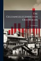 Die Geldangelegenheiten Oestreichs 1144771072 Book Cover