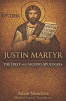 First and Second Apologies of Justin Martyr B0GM6XVW71 Book Cover