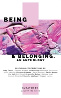 Being & Belonging: An Anthology 1736767550 Book Cover