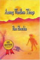 Among Wordless Things 1893239349 Book Cover