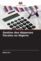 Gestion des dépenses fiscales au Nigeria (French Edition) 6208038588 Book Cover