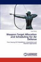 Weapon-Target Allocation and Scheduling for Air Defense 384659380X Book Cover