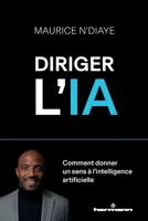 Diriger l'IA: Comment donner un sens à l intelligence artificielle (French Edition) B0DDS94SDT Book Cover