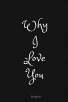 Why I Love You: Scrapbook 1540520080 Book Cover