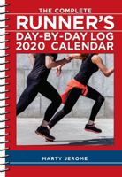 The Complete Runner's Day-By-Day Log 2020 Calendar 1449497721 Book Cover