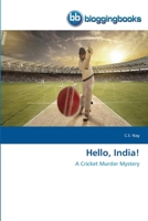 Hello, India!: A Cricket Murder Mystery 6202476249 Book Cover