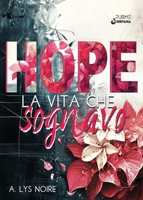 HOPE: La vita che sognavo (Collana Nirvana - PubMe) (PubMe Romance) (Italian Edition) B0FDY8KV69 Book Cover