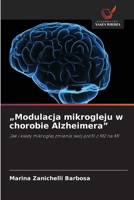 "Modulacja mikrogleju w chorobie Alzheimera" (Polish Edition) 6200757151 Book Cover
