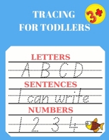 Tracing for Toddlers: Numbers, Letters, Words to Write, Practice Line Tracing 1915104173 Book Cover