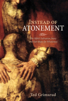 Instead of Atonement 1620325020 Book Cover