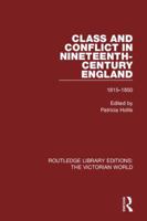 Class and Conflict in Nineteenth-Century England: 1815-1850 0710074190 Book Cover