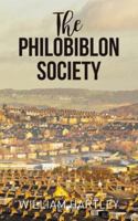 The Philiobiblon Society 1835630286 Book Cover