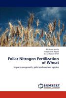 Foliar Nitrogen Fertilization of Wheat 3659169897 Book Cover