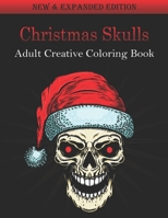 Christmas Skulls Adult Creative Coloring Book: Merry Christmas Gift For Stress-Relief & Relaxation . Adult Coloring Book . B08N3M26R3 Book Cover