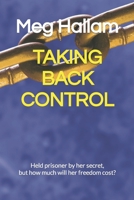 Taking Back Control: A Tracy Wright Novel - Book 1 B0C7F52TGY Book Cover