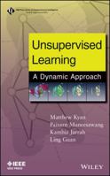 Unervised Learning Via Self-Organization: A Dynamic Approach 0470278331 Book Cover