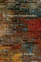 The Puppet's Tattered Clothes 1541264908 Book Cover