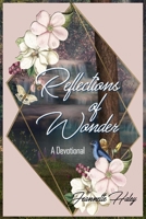 Reflections of Wonder 0991526198 Book Cover
