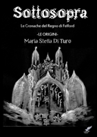 Sottosopra (ovvero come ebbero origine le Cronache del Regno di Felford) 1326246429 Book Cover