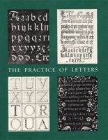 The Practice of Letters: The Hofer Collection of Writing Manuals, 1514-1800 (Houghton Library Publications) 0914630180 Book Cover