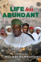Life Less Abundant 9786825462 Book Cover