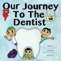 Our Journey to the Dentist 1039192939 Book Cover