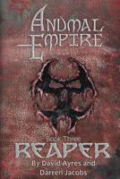 Anumal Empire: Reaper 1999962753 Book Cover