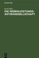 Die Nebenleistungs-Aktiengesellschaft 3112452852 Book Cover