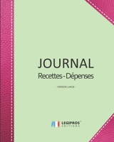 Journal Recettes - D�penses: Registre auto entrepreneur, livre de compte auto entrepreneur, chronologique Conforme aux obligations comptables 101 pages version large 20,32cm x 25,4cm broch� fond vert  171022178X Book Cover