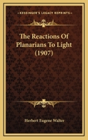 The Reactions Of Planarians To Light 9354302963 Book Cover