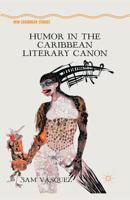 Humor in the Caribbean Literary Canon 1349436321 Book Cover