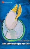 Der Zauberspiegel des Eros 3752805676 Book Cover