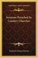 Sermons Preached in Country Churches 0548287783 Book Cover