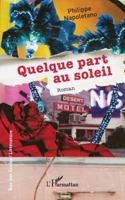 Quelque part au soleil (Rue Des Écoles) (French Edition) 2336522632 Book Cover