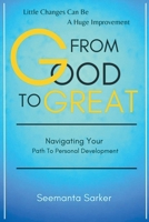 From Good to Great: Navigating Your Path to Personal Development B0CQWM7B5C Book Cover