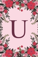 U: Name Monogram Initial U Pink Floral 6x9 Lined Notebook/Journal Gift Idea For Girls, Women, School, College and Work 1695746198 Book Cover