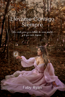 Llèvame Contigo Siempre B0BJ5ZMNH1 Book Cover