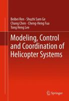 Modeling, Control and Coordination of Helicopter Systems 1461415624 Book Cover