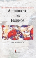 III Certamen Internacional de Haikus “Acueducto de Hornos” (Spanish Edition) B0F7KD21QQ Book Cover