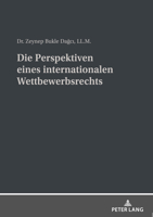 Die Perspektiven eines internationalen Wettbewerbsrechts 3631878079 Book Cover