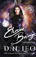 Elusive Beings 0692457682 Book Cover